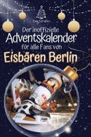 bokomslag Der inoffizielle Adventskalender für alle Fans der Eisbären Berlin