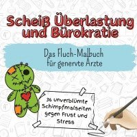 bokomslag Scheiß Überlastung und Bürokratie