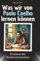 bokomslag Was wir von Paolo Coelho lernen können