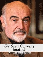 Sir Sean Connery hautnah