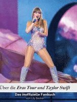 bokomslag Über die Eras Tour und Taylor Swift