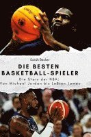 bokomslag Die besten Basketball-Spieler