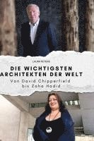 bokomslag Die wichtigsten Architekten der Welt