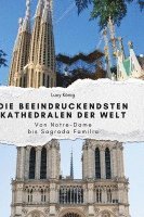 bokomslag Die beeindruckendsten Kathedralen der Welt