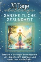 bokomslag Ganzheitliche Gesundheit