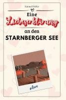 bokomslag Eine Liebeserklärung an den Starnberger See