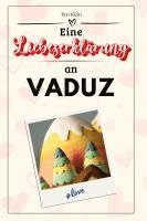 bokomslag Eine Liebeserklärung an Vaduz