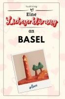 bokomslag Eine Liebeserklärung an Basel