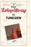 Eine Liebeserklärung an Tunesien 1