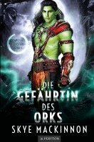 Skye Mackinnon - Die Gefährtin des Orks, Häftad
