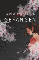 Ungewollt Gefangen 1