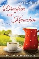 bokomslag Draußen nur Kännchen