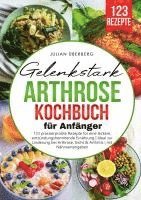 Gelenkstark - Arthrose Kochbuch für Anfänger 1