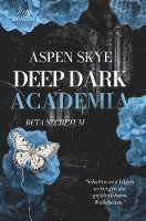 Deep Dark Academia: Beta Secretum 1