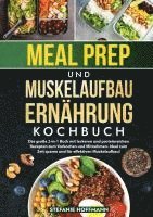 Meal Prep und Muskelaufbau Ernährung Kochbuch
