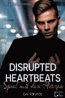 Disrupted Heartbeats 1