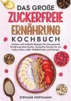 bokomslag Das große Zuckerfreie Ernährung Kochbuch