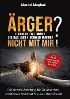 Marcel Meghari - ÄRGER & andere Emotionen, die das Leben schwer machen? NICHT MIT MIR!, Häftad