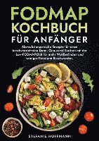 Stefanie Hoffmann - Fodmap Kochbuch für Anfänger, Häftad