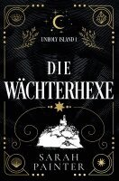Sarah Painter - Die Wächterhexe, Häftad