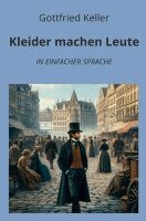 Gottfried Keller, André Graf - Kleider machen Leute: In Einfacher Sprache, Häftad