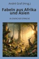 André Graf (Hrsg. - Fabeln aus Afrika und Asien: In Einfacher Sprache, Häftad