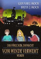 Gunnar J. Mock - Das Fürzchen, das nicht vom Winde verweht wurde, Häftad