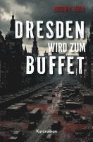 bokomslag Dresden wird Buffet