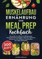 Muskelaufbau Ernährung und Meal Prep Kochbuch