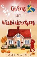 Emma Wagner - Glück mit Kürbiskuchen, Häftad
