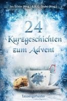 bokomslag 24 Kurzgeschichten zum Advent - Tassengeflüster