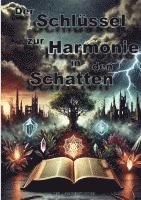 Der Schlüssel zur Harmonie in den Schatten 1