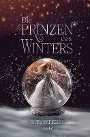 K. T. Steen - Die Prinzen des Winters: Eisglut, Häftad