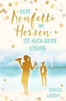 Svenja Lassen - Kein Konfetti im Herzen ist auch keine Lösung, Häftad