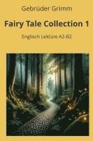 bokomslag Fairy Tale Collection 1: Englisch Lektüre A2 - B2