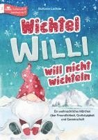 bokomslag Wichtel Willi will nicht wichteln