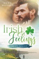 Emma Wagner - Irish Feelings - Als ich dich traf, Häftad