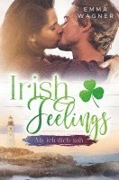 Emma Wagner - Irish Feelings - Als ich dich sah, Häftad