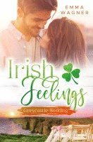 Emma Wagner - Irish Feelings - Greycastle Wedding, Häftad