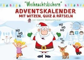 bokomslag Weihnachtskichern - Adventskalender mit Witzen, Quiz & Rätseln