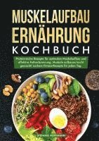 bokomslag Muskelaufbau Ernährung Kochbuch