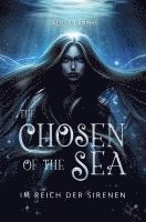 bokomslag The Chosen of the Sea: Im Reich der Sirenen