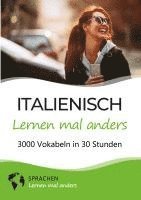 bokomslag Italienisch lernen mal anders - 3000 Vokabeln in 30 Stunden