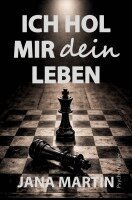 Jana Martin - Ich hol mir dein Leben, Häftad