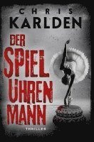 Der Spieluhrenmann: Thriller 1