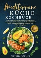 Mediterrane Küche Kochbuch 1