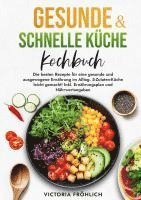 bokomslag Gesunde & schnelle Küche Kochbuch