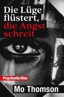 Mo Thomson - Die Lüge flüstert, die Angst schreit, Häftad