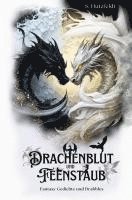 Drachenblut und Feenstaub: Fantasy Gedichte und Drabbles