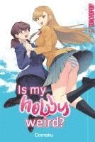 bokomslag Is my Hobby Weird?